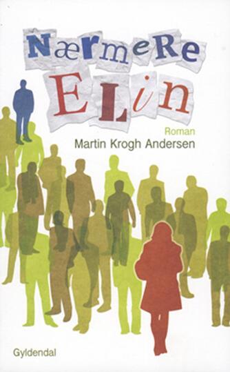 Martin Krogh Andersen: Nærmere Elin