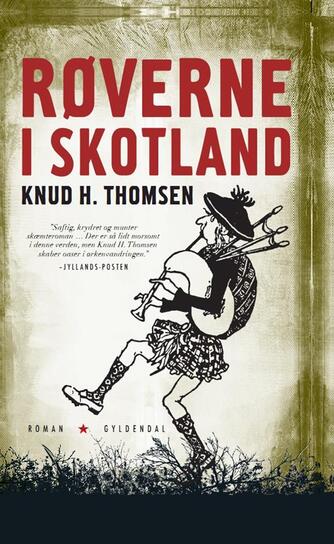 Knud H. Thomsen (f. 1921): Røverne i Skotland