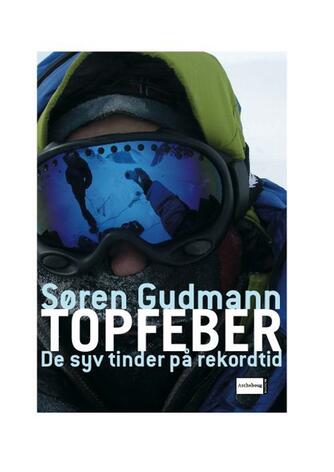 Søren Gudmann: Topfeber : de syv tinder på rekordtid