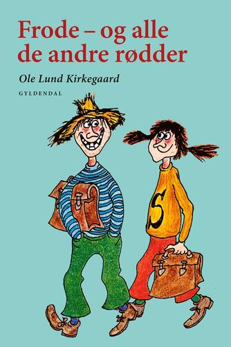 Ole Lund Kirkegaard: Frode - og alle de andre rødder
