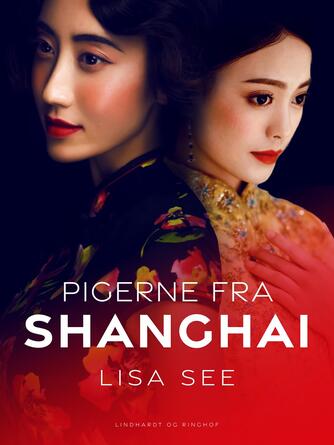 Lisa See: Pigerne fra Shanghai