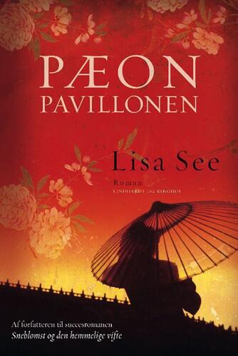 Lisa See: Pæonpavillonen : roman
