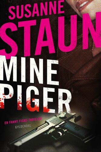 Susanne Staun: Mine piger