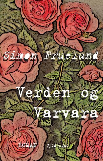 Simon Fruelund: Verden og Varvara