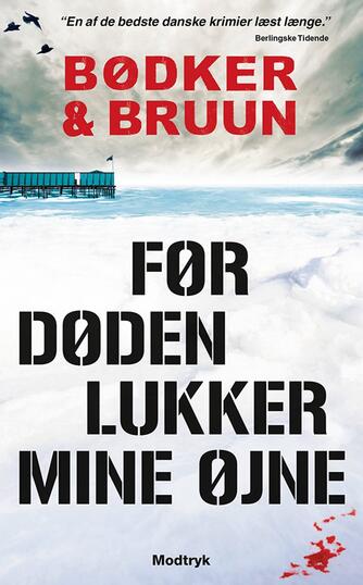 Benni Bødker, Karen Vad Bruun: Før døden lukker mine øjne