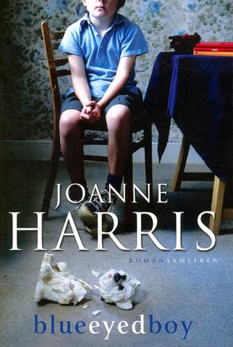 Joanne Harris: Blueeyedboy : roman
