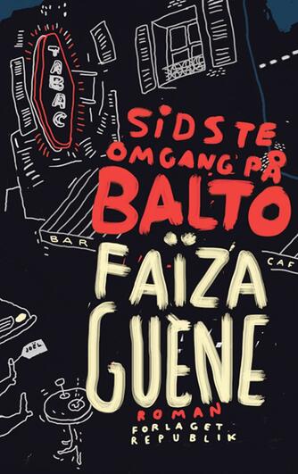 Faïza Guène: Sidste omgang på Balto : roman