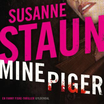 Susanne Staun: Mine piger