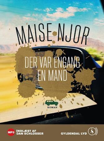 Maise Njor: Der var engang en mand : roman