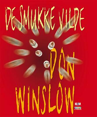 Don Winslow: De smukke vilde