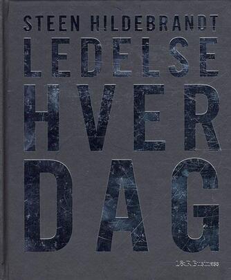 Steen Hildebrandt: Ledelse hver dag