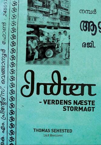 Thomas Sehested: Indien - verdens næste stormagt