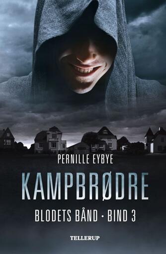 Pernille Eybye: Kampbrødre