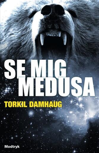 Torkil Damhaug: Se mig, Medusa
