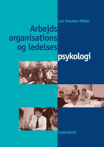 Lars Paludan-Müller: Arbejds-, organisations- og ledelsespsykologi