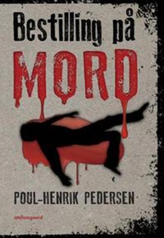 Poul-Henrik Pedersen (f. 1945): Bestilling på mord