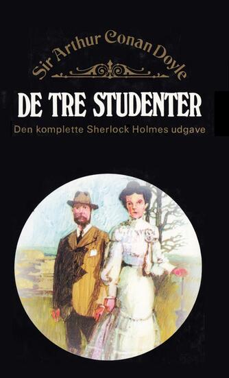 A. Conan Doyle: De tre studenter