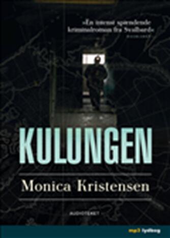 Monica Kristensen (f. 1950): Kulungen