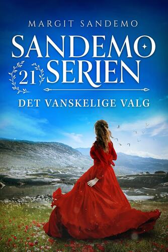 Margit Sandemo: Det vanskelige valg