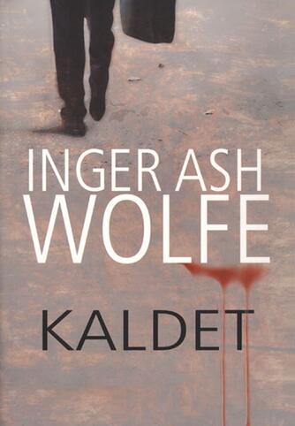 Inger Ash Wolfe: Kaldet
