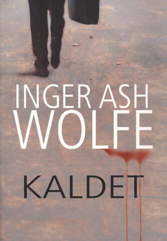 Inger Ash Wolfe: Kaldet