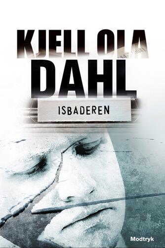 Kjell Ola Dahl: Isbaderen