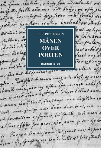 Per Petterson: Månen over porten : litterært og personligt