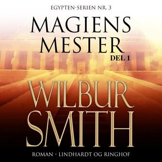 Wilbur A. Smith: Magiens mester. 1