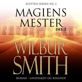 Wilbur A. Smith: Magiens mester. 2