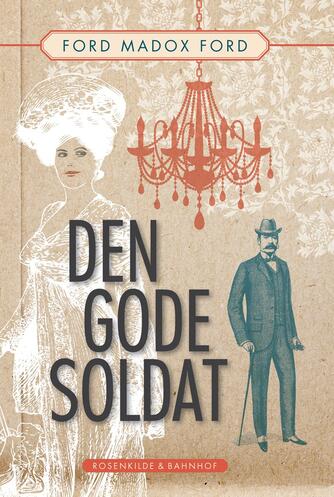 Ford Madox Ford: Den gode soldat