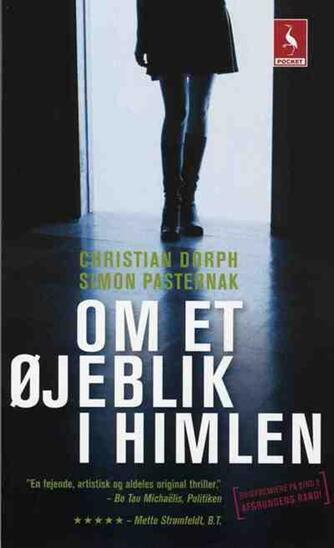 Christian Dorph, Simon Pasternak: Om et øjeblik i himlen : kriminalroman