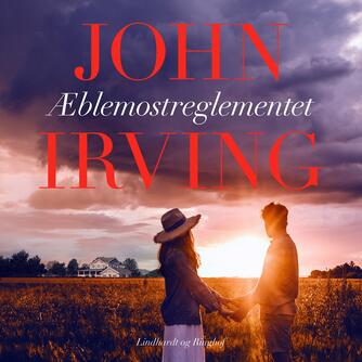 John Irving: Æblemostreglementet