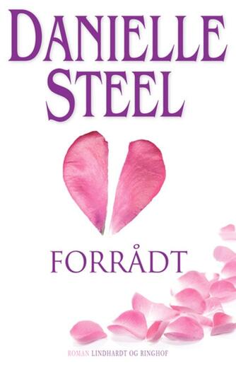 Danielle Steel: Forrådt