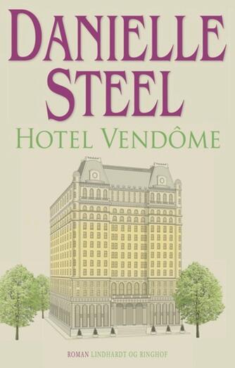 Danielle Steel: Hotel Vendôme