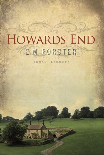 E. M. Forster: Howards End