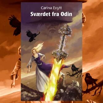 Carina Evytt: Sværdet fra Odin