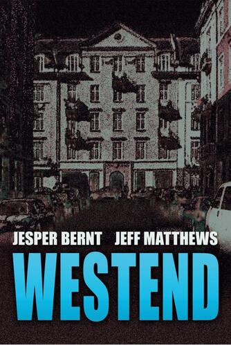 Jesper Bernt, Jeff Matthews: Westend