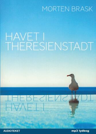 Morten Brask: Havet i Theresienstadt