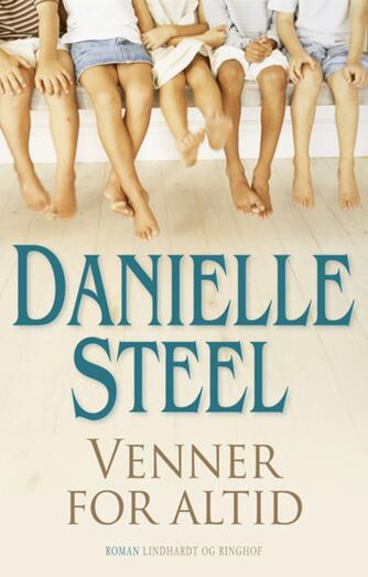 Danielle Steel: Venner for altid