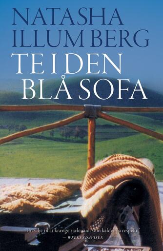 Natasha Illum Berg: Te i den blå sofa : roman