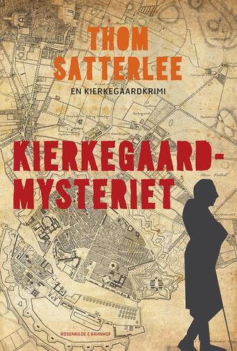 Thom Satterlee: Kierkegaardmysteriet