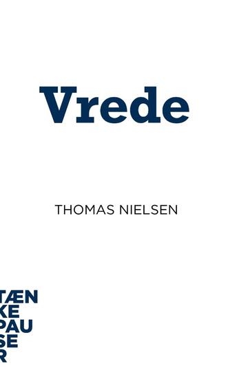 Thomas Nielsen (f. 1942-04-07): Vrede