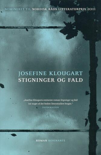 Josefine Klougart: Stigninger og fald : roman