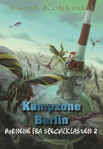 Jacob Kokkedal: Kampzone Berlin