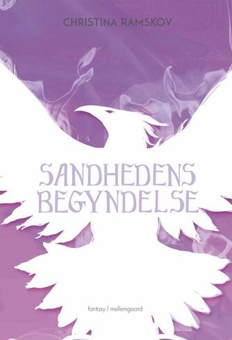 Christina Ramskov: Sandhedens begyndelse