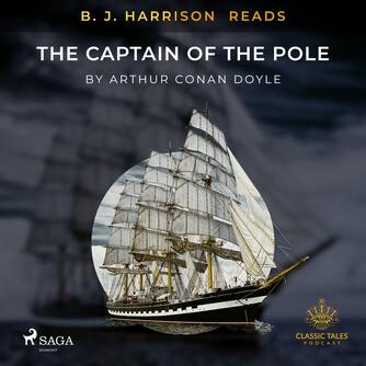 : B. J. Harrison Reads The Captain of the Pole Star