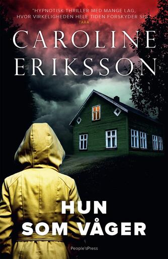 Caroline Eriksson (f. 1976): Hun som våger