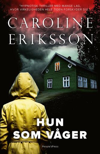 Caroline Eriksson (f. 1976): Hun som våger