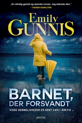 Emily Gunnis: Barnet, der forsvandt