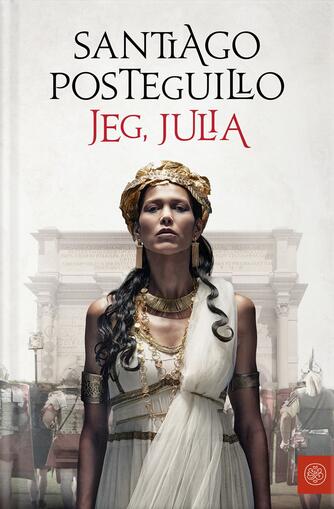 Santiago Posteguillo: Jeg, Julia